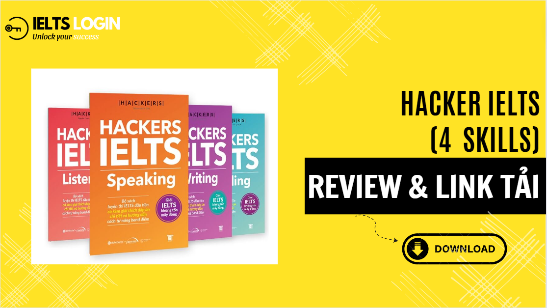 Tải nhanh bộ sách HACKER IELTS 4 kỹ năng MIỄN PHÍ