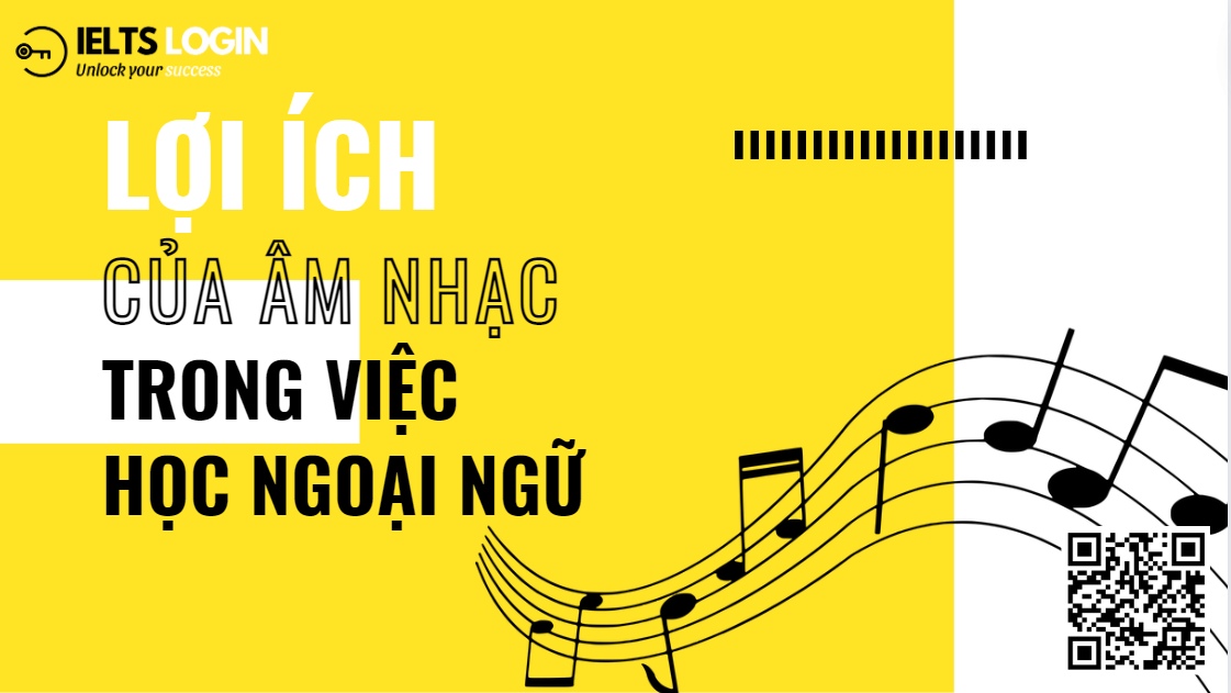 Lợi ích của âm nhạc trong việc học Ngoại Ngữ