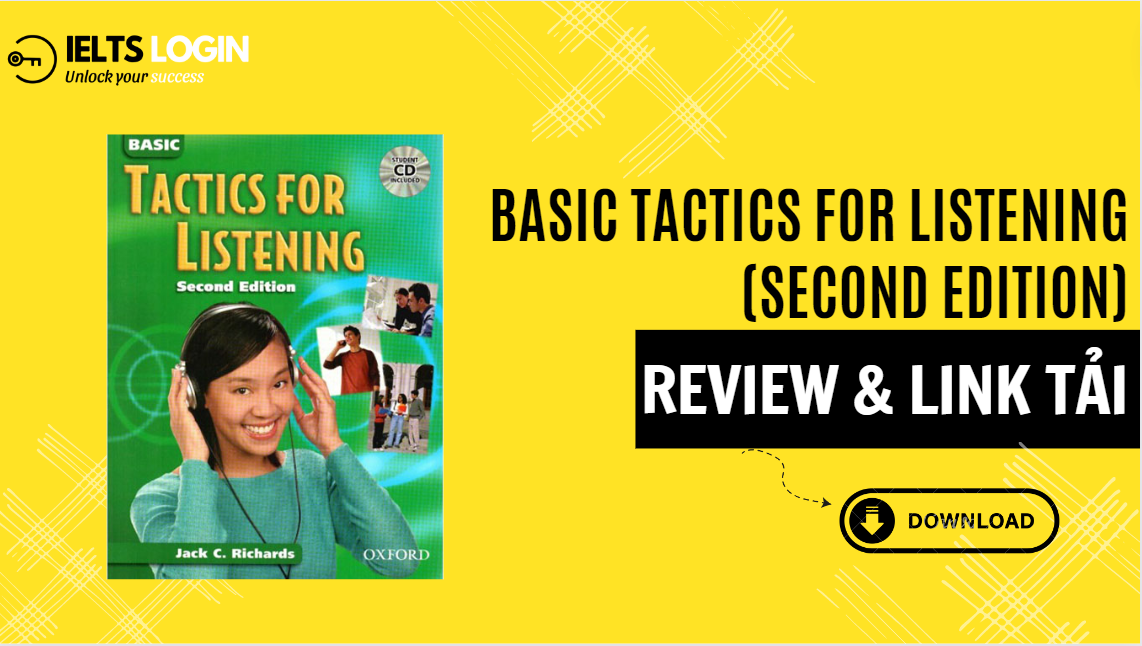 Review & Download cuốn Basic Tactics For Listening (dành cho người mới bắt đầu)